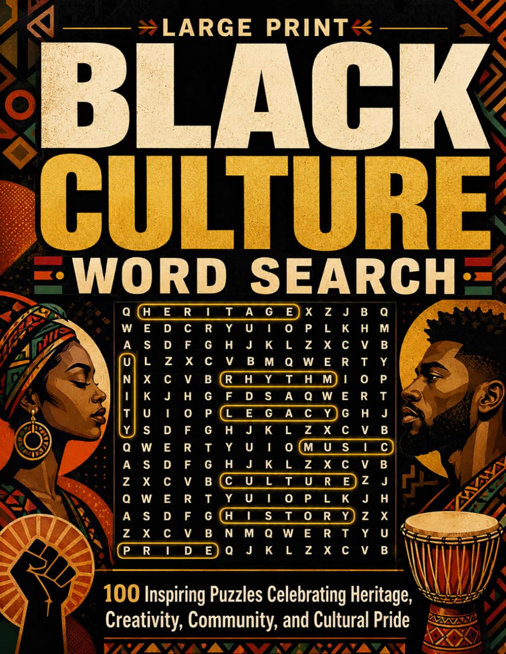Black Culture Word Search Large Print: 100 Inspiring Puzzles Celebrating Heritage, Creativity, Community, and Cultural Pride