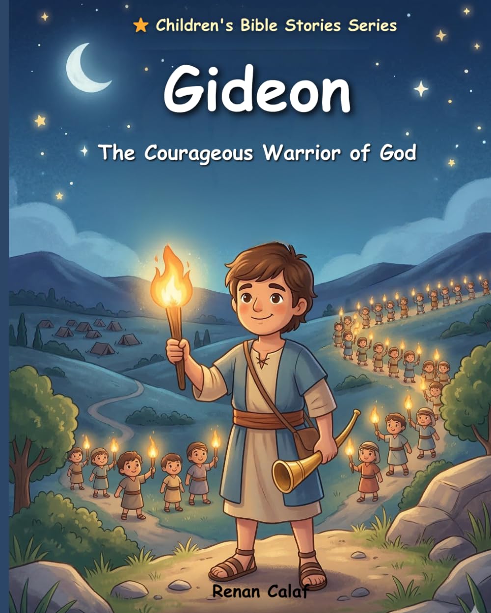 Gideon – God's Courageous Warrior: Children's Bible story about courage and confidence – easy reading for children