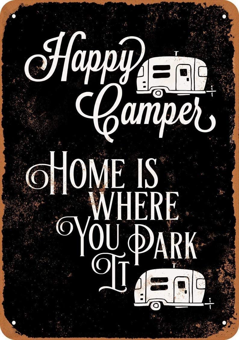 rayprint Happy Campe Metal Tin Sign Home is Where You Park It Retro Poster Outdoor Indoor Wall Cave Garage Poster Painting 8x12 Inch