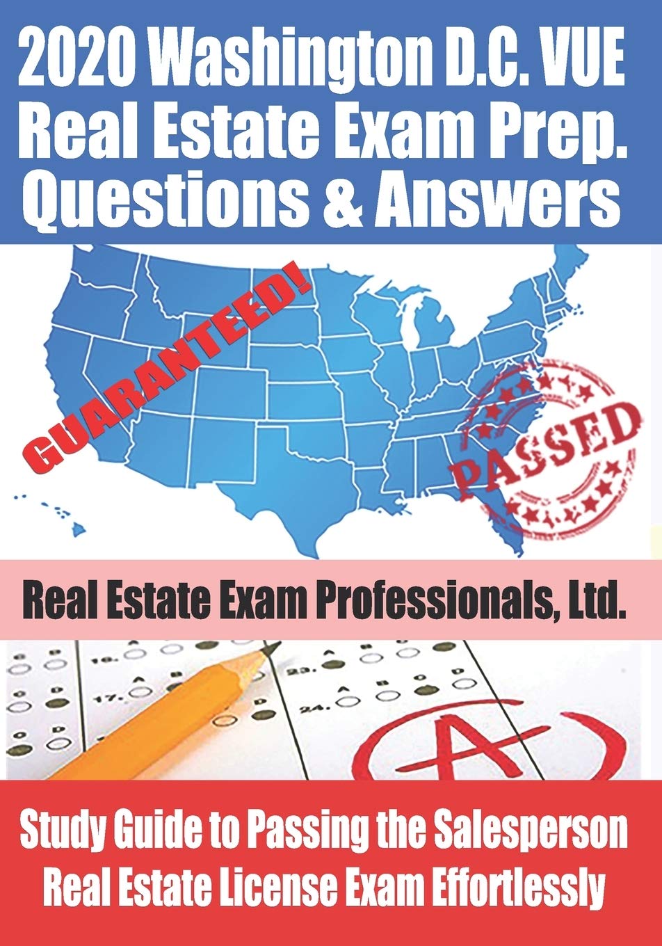2020 Washington D.C. VUE Real Estate Exam Prep Questions and Answers: Study Guide to Passing the Salesperson Real Estate License Exam Effortlessly