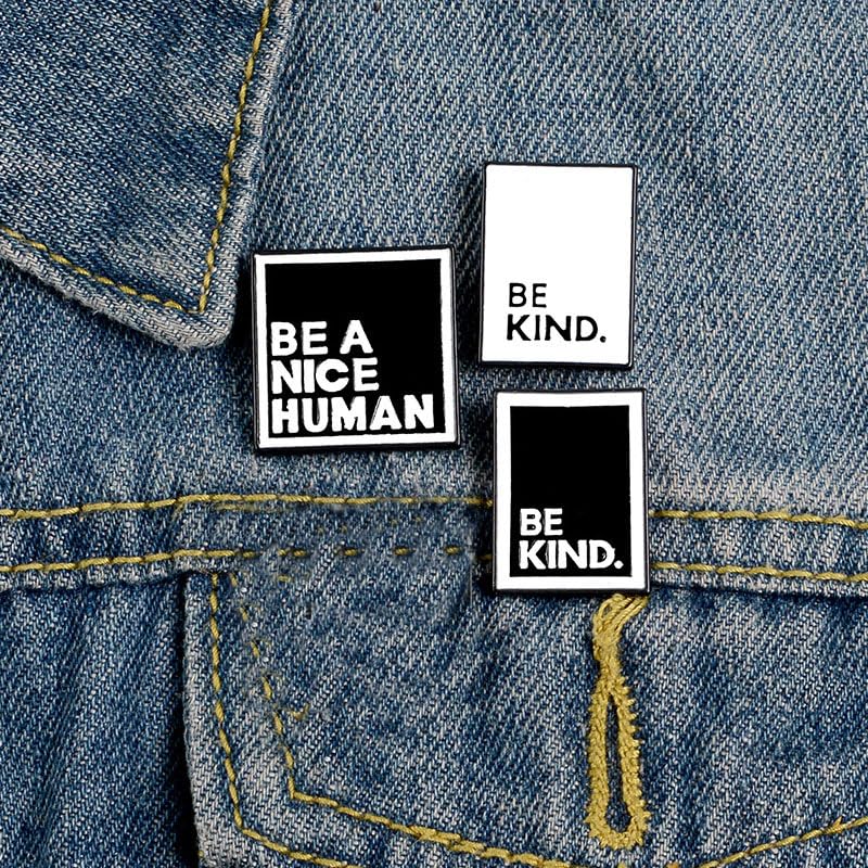 Fun Quotes Enamel Pins Be Kind Be A Nice Human Brooches Dialog Badge Shirt Denim Lapel Pin Novel Motto Enamel Pin for Bag Coat Decor Women Men Jewelry Gift, Metal2