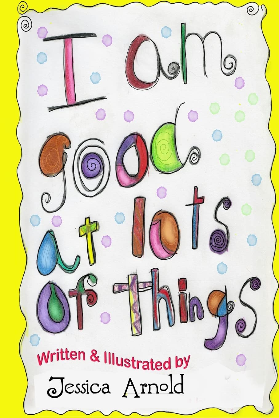 I am Good at Lots of Things