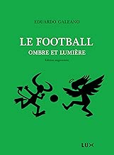 Download Le football, ombre et lumière (LUX) PDF