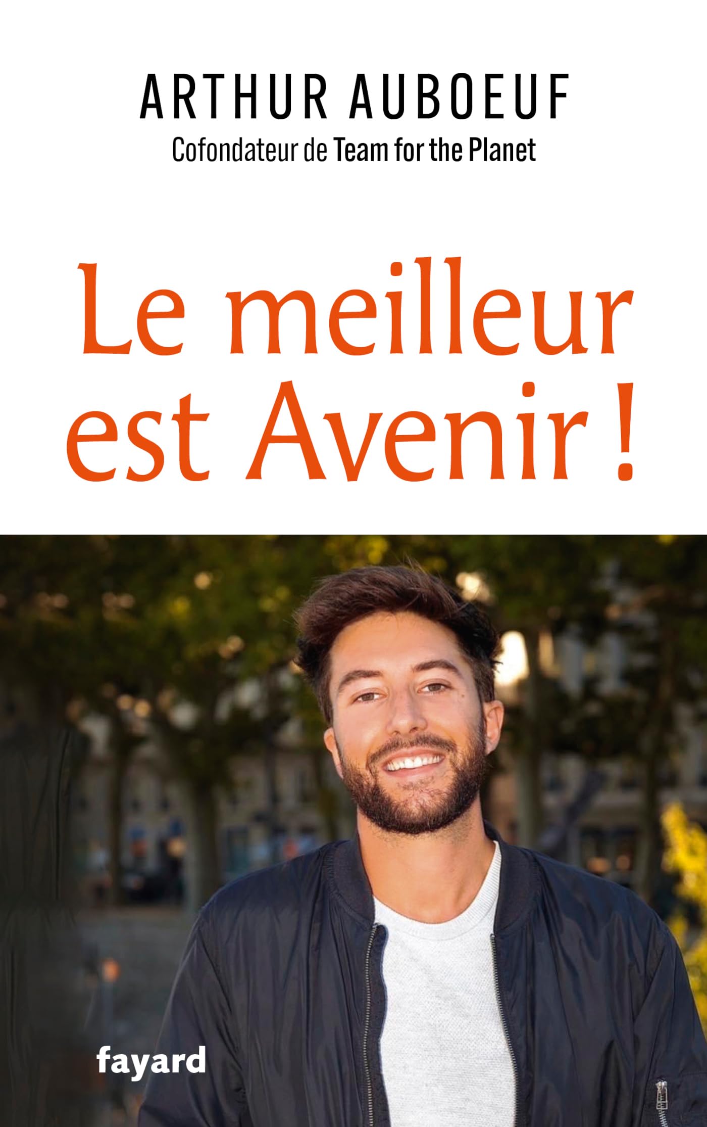 Le meilleur est Avenir !: Et si on se réconciliait avec l'optimisme ?