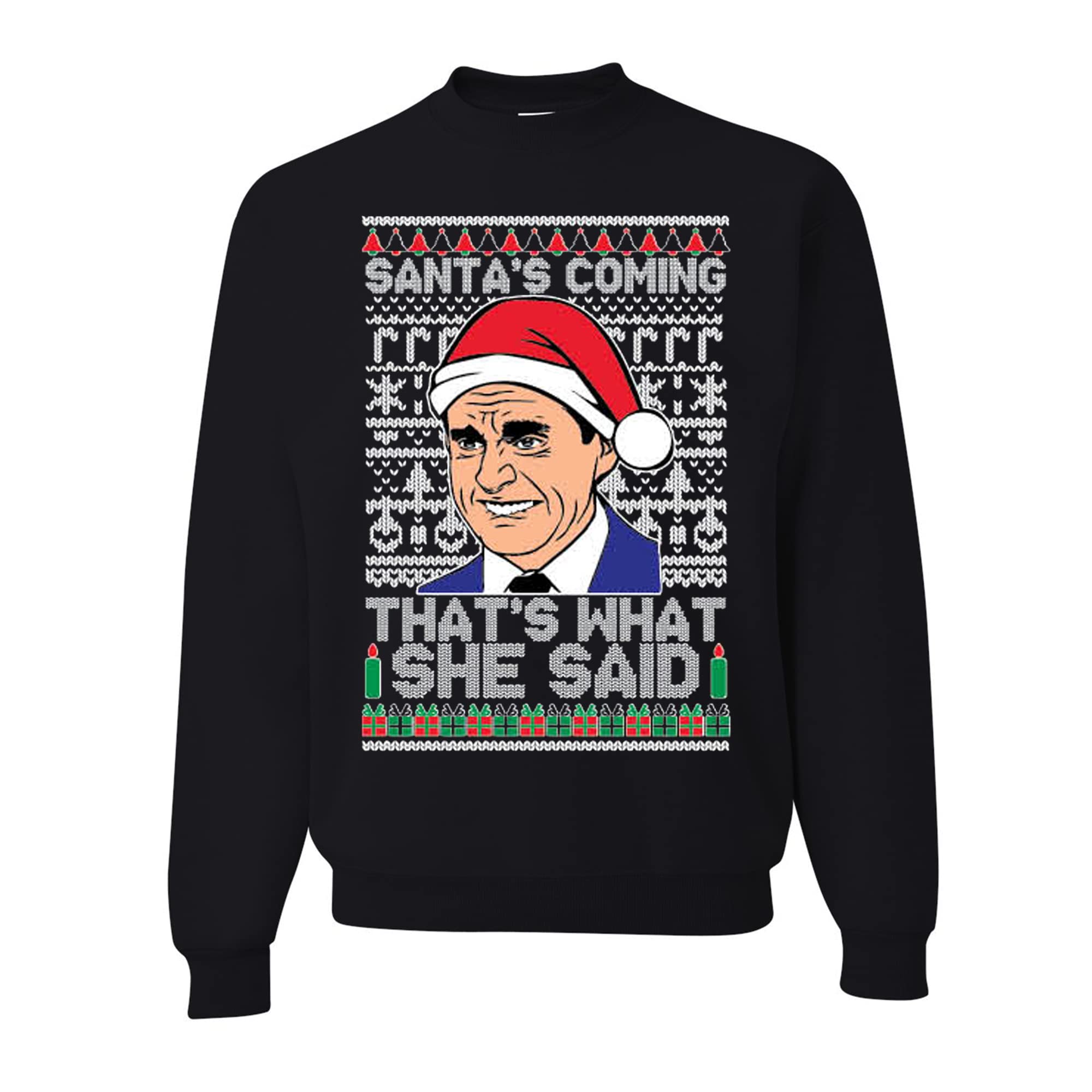 wild custom apparelUgly Christmas Sweater Santas Coming That's What She Said Michael Scott Crew Neck