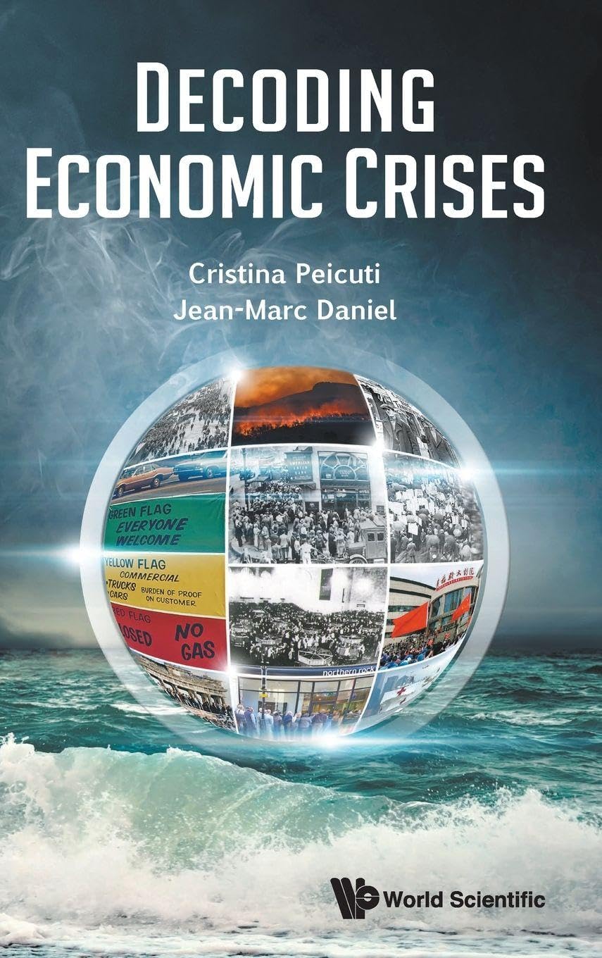 DECODING ECONOMIC CRISES by Cristina  Peicuti (Hardback Book)