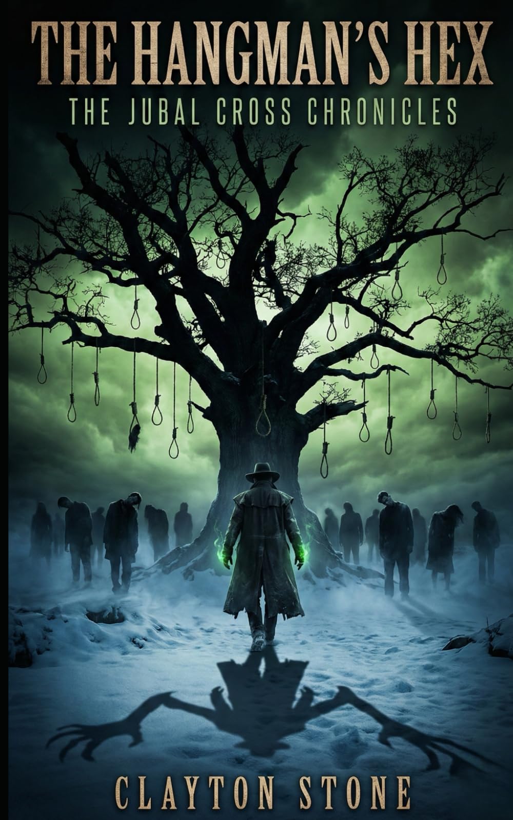 The Hangman's Hex: The Jubal Cross Chronicles