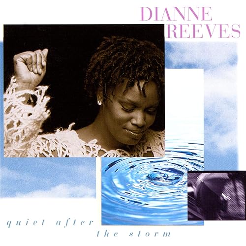 Quiet After The Storm By Dianne Reeves On Amazon Music Amazon Com
