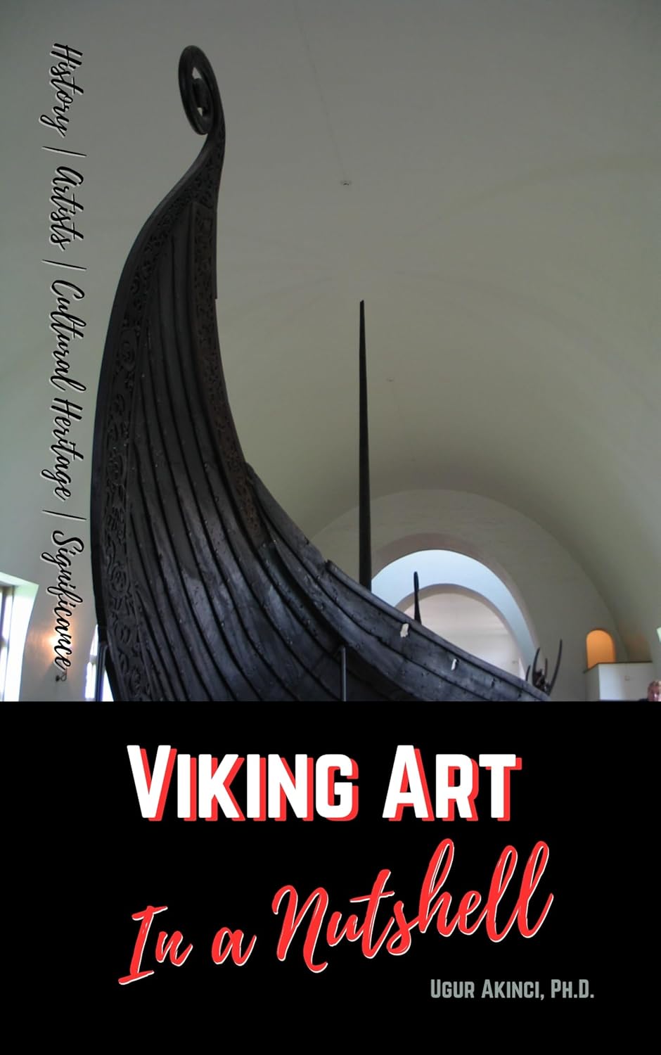 Viking Art in A Nutshell The history, cultural heritage, and