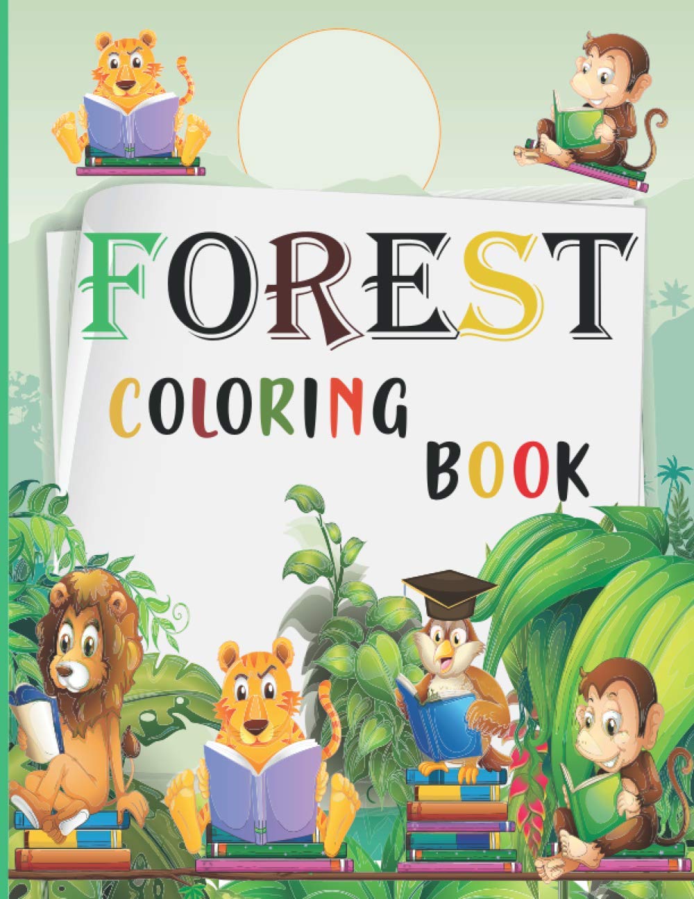 FOREST COLORING BOOK: The Forest Coloring Book Watercolor With Me in the Forest Paperback,Animals and Beautiful Rainforest Birds and FlForest Coloring ... book: An Inky Quest and Coloring book.
