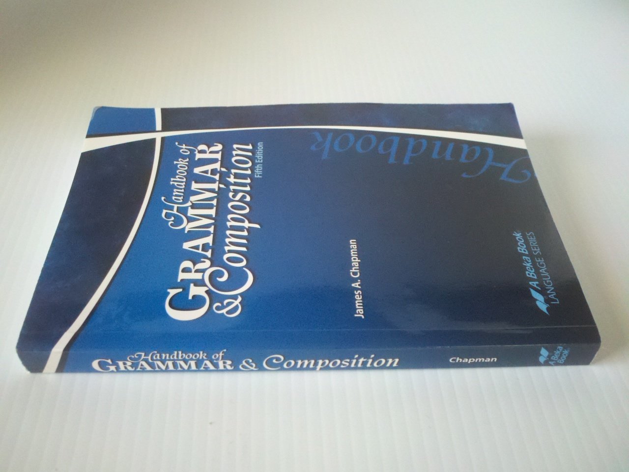 Handbook of Grammar & Composition, A Beka Book, 5th Edition