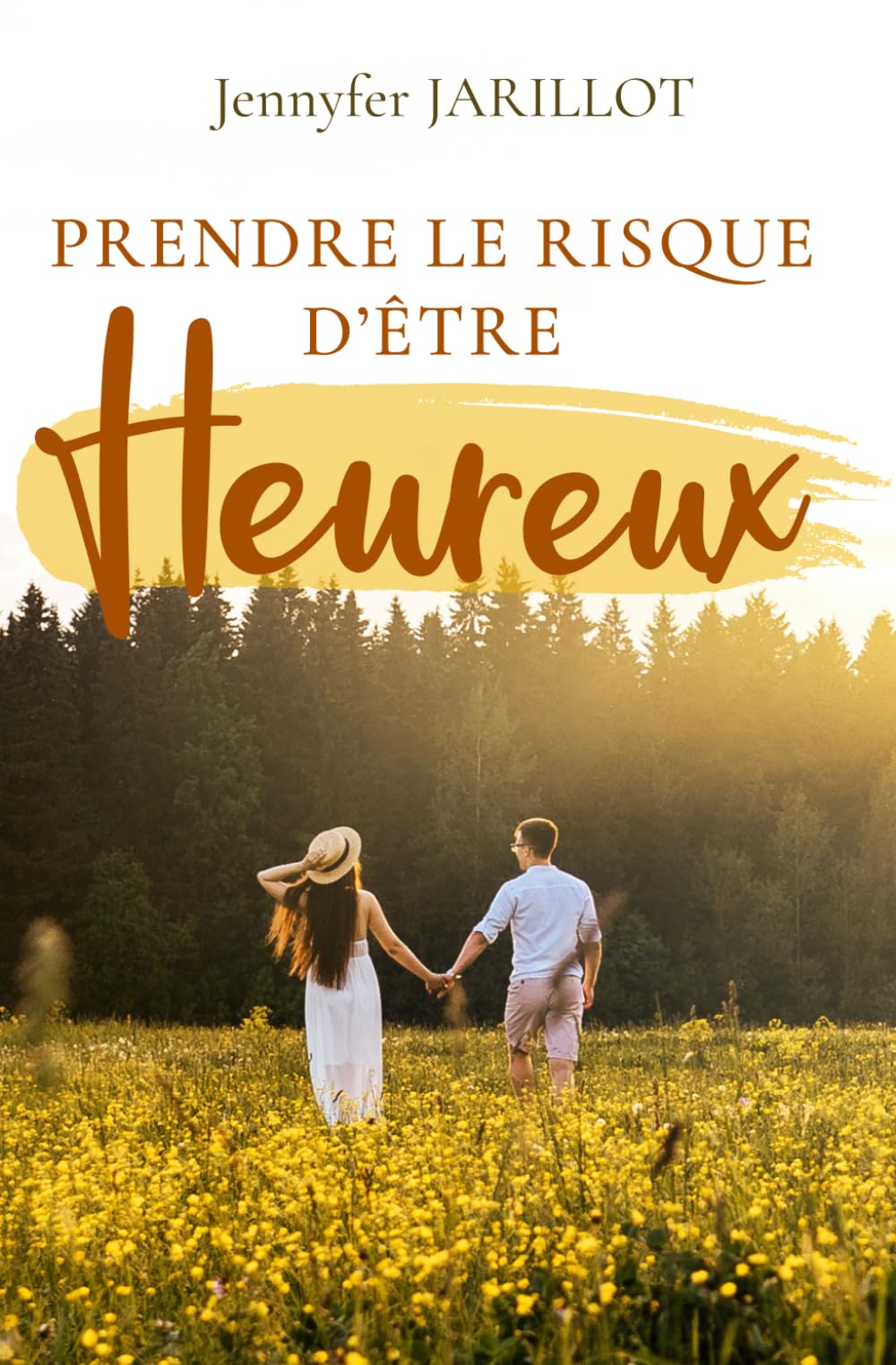 Prendre le risque d'être heureux