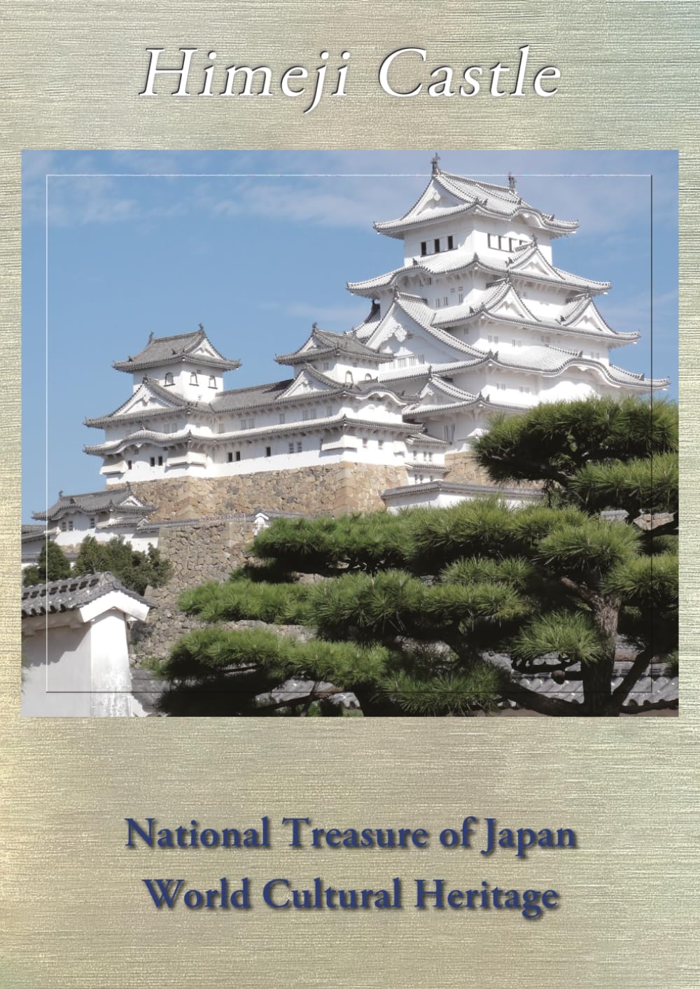 Himeji Castle: National Treasure of Japan World Cultural Heritage