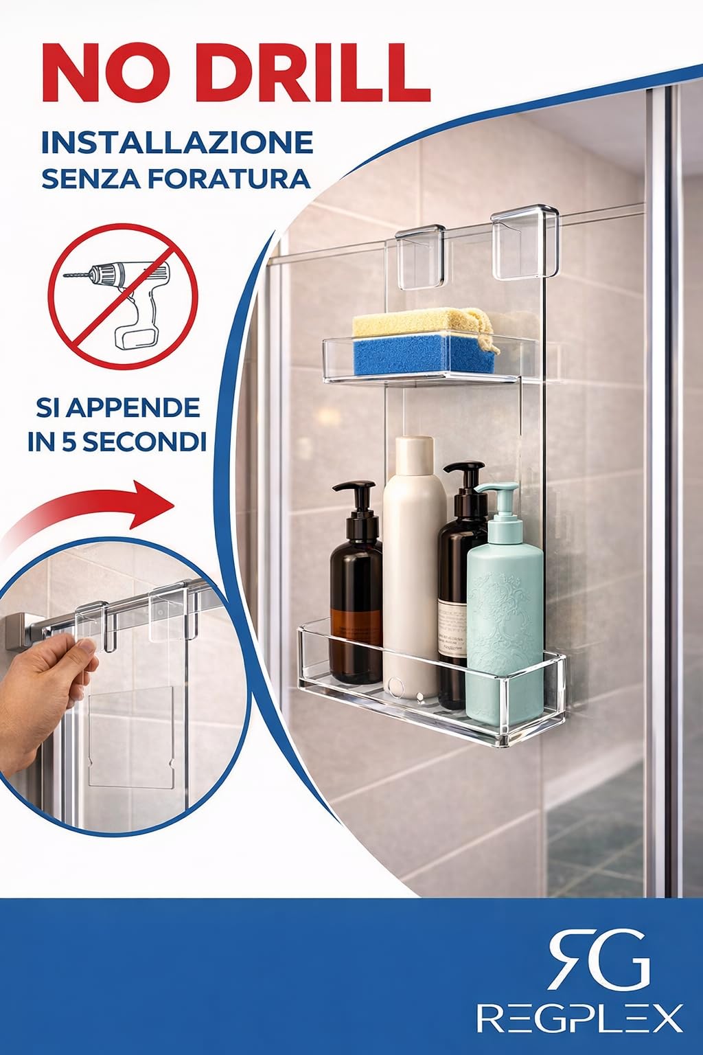 REGPLEX Porta Shampoo da Doccia in Plexiglass - Installazione Facile senza Forare, Adatto per Box Doccia da 6 fino a 40mm Vedi Varianti - Design Monoblocco, Made in Italy (Spessore Vetro 6-15mm)