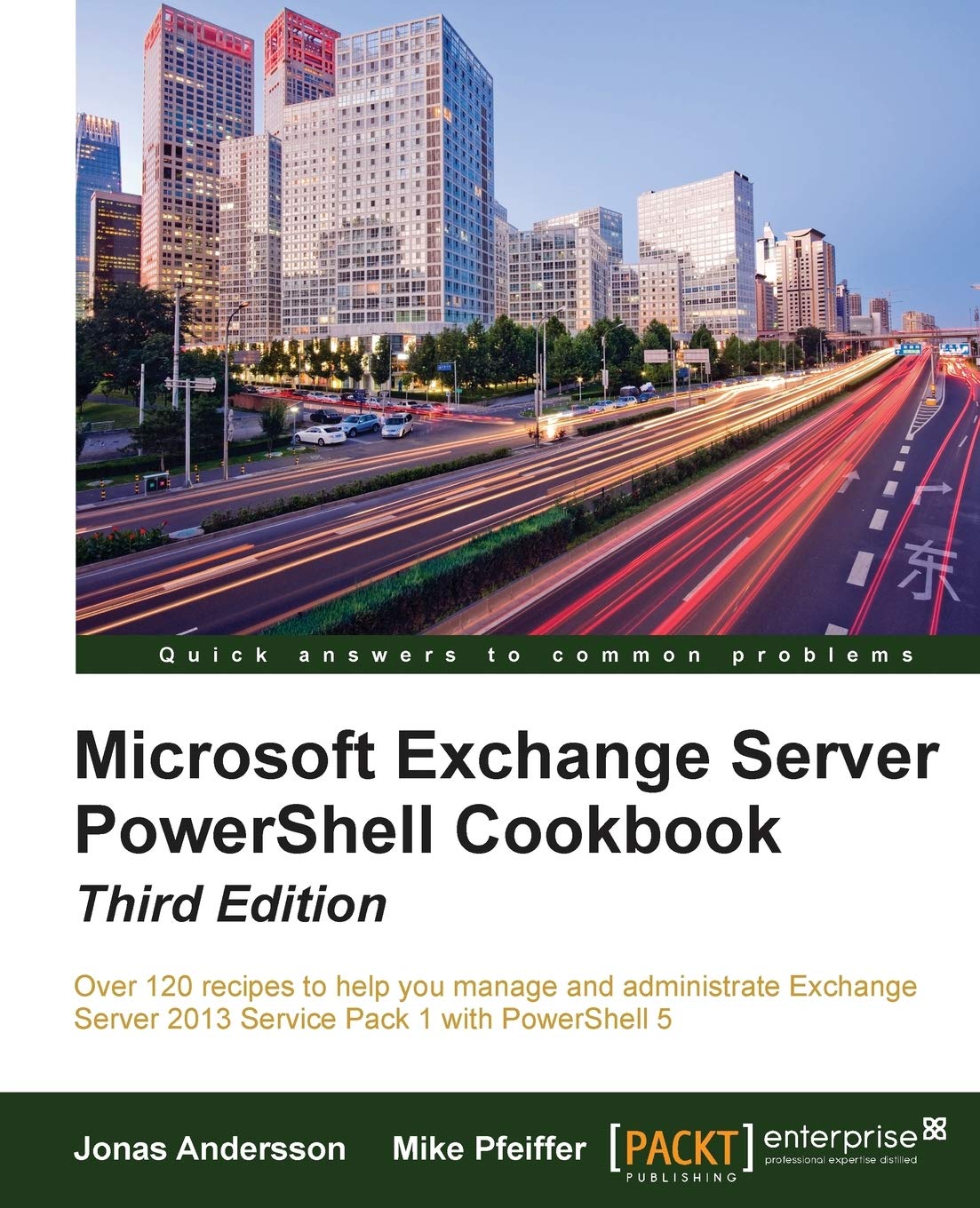 Buy Microsoft Exchange Server Powershell Cookbook: Over 120 Recipes to Help You Manage and Administrate Exchange Server 2013 Pack 1 With Powershell 5 — BookShops.in