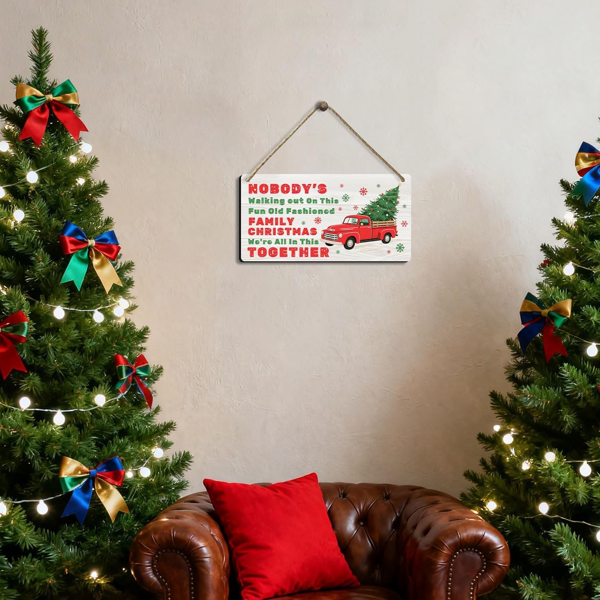Funny Christmas Vacation Decor Sign - Nobody's Walking Out on This Fun Old Fashioned Family Christmas We're All In This Together Sign, Rustic Farmhouse Xmas Family Togetherness Gifts 6x12 Inch image 5