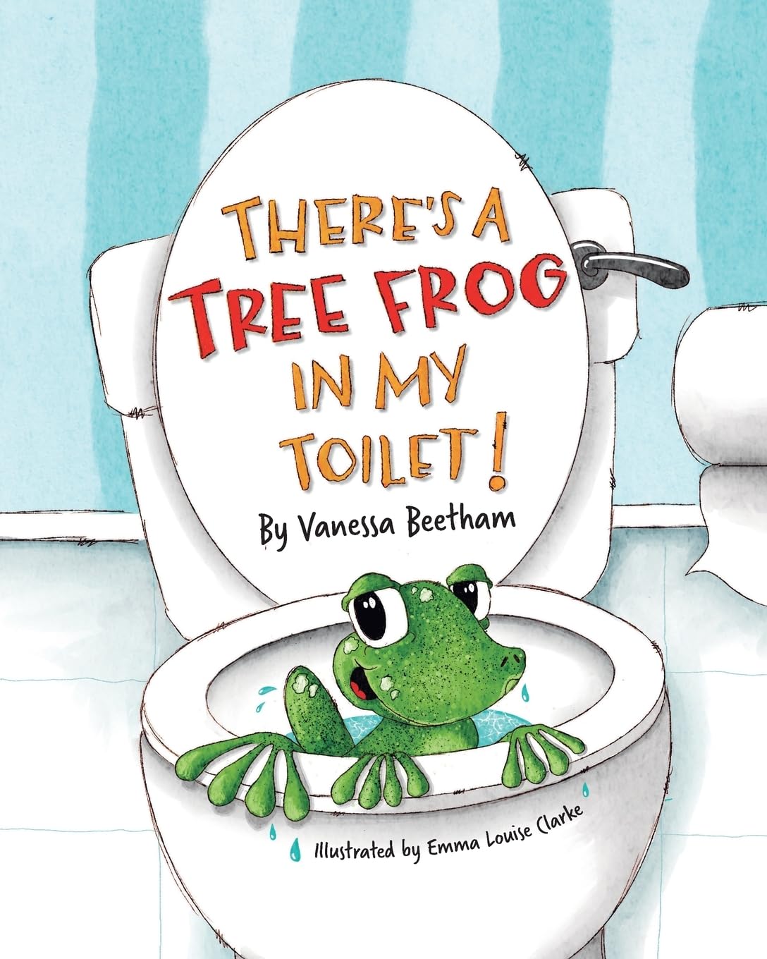 THERE'S A TREE FROG IN MY TOILET