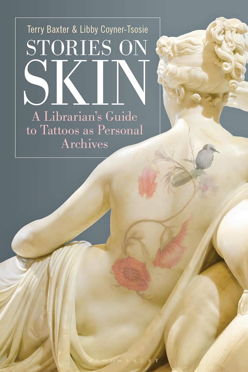 Stories on Skin: A Librarian's Guide to Tattoos as Personal Archives      Kindle Edition