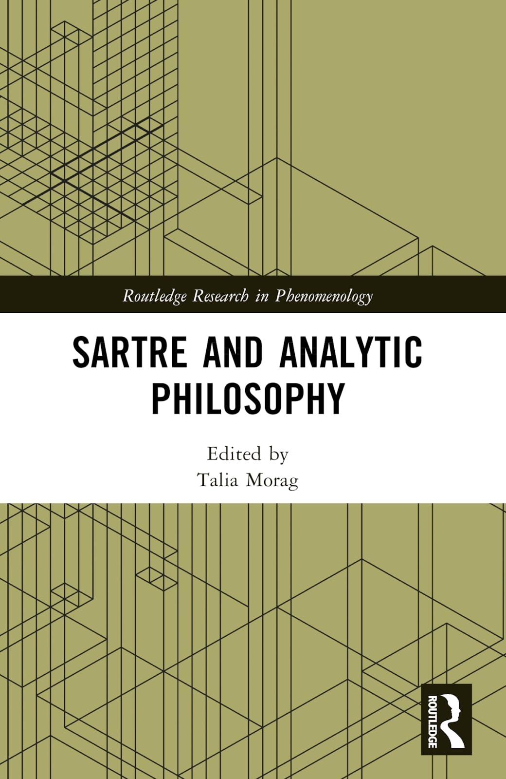 Sartre and Analytic Philosophy (Routledge Research in Phenomenology)