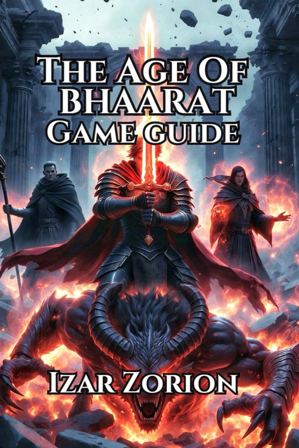 THE AGE OF BHAARAT Game Guide: Master Combat, Weapons, Abilities and Boss Fights