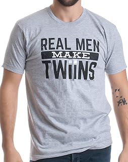 Real Men Make Twins | Funny New Dad Father's Day, Daddy Humor Unisex T-Shirt