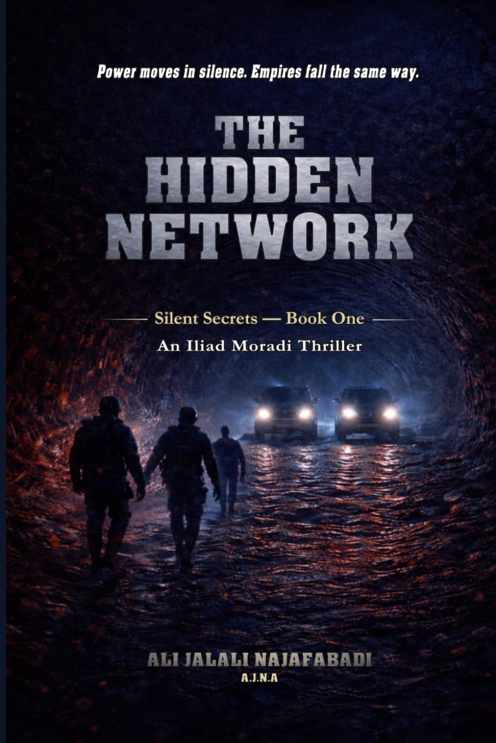 The Hidden Network: A Political Intelligence Thriller (Silent Secrets)