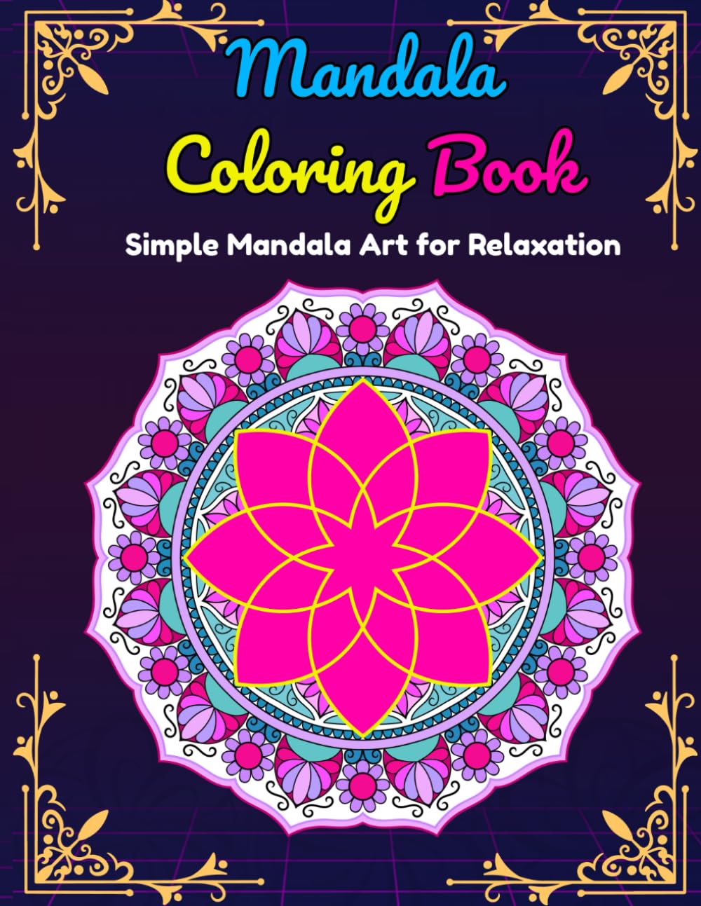 Mandala Coloring Book: Simple Mandala Art for Relaxation