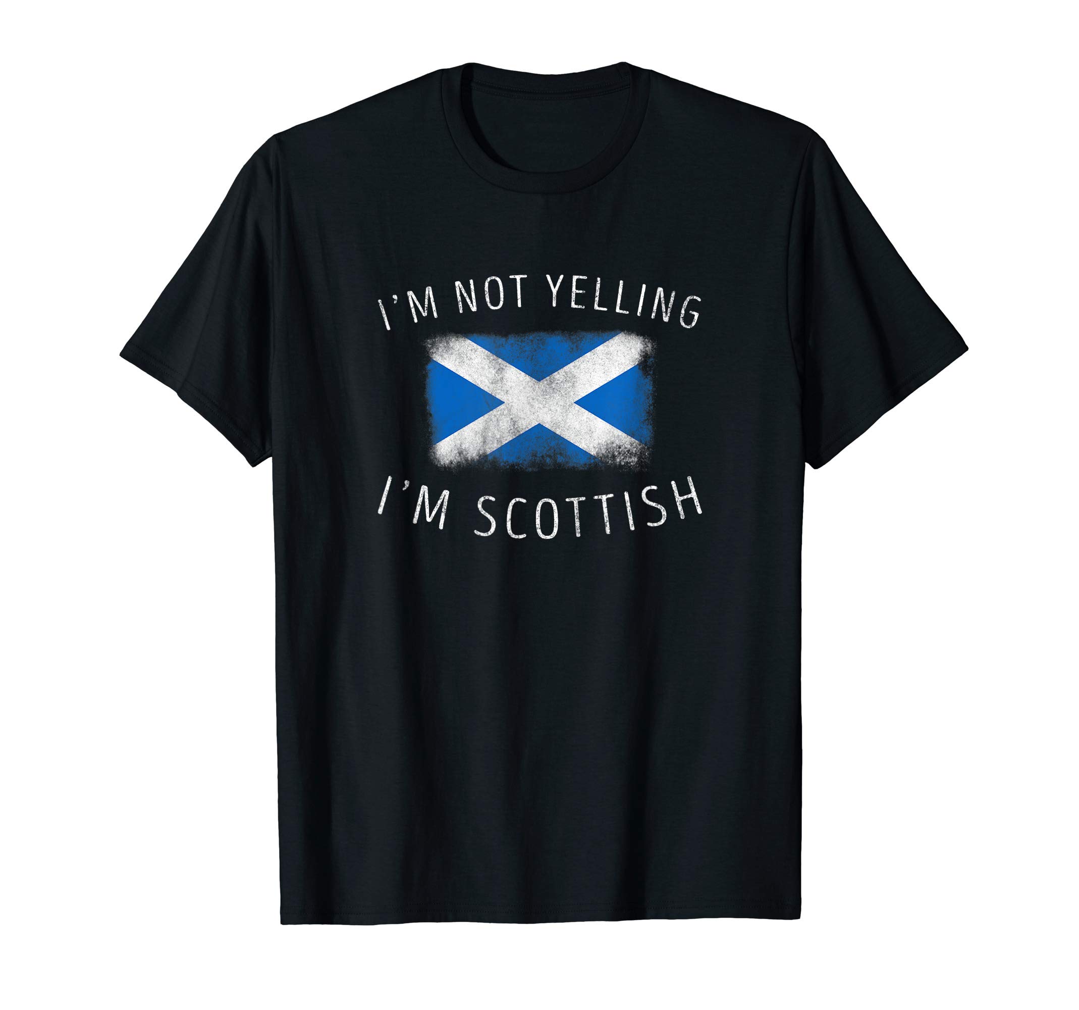Family Heritage GiftsI'm Not Yelling, I'm Scottish - Funny Scotland Pride T-ShirtOEKO-TEX STANDARD 100