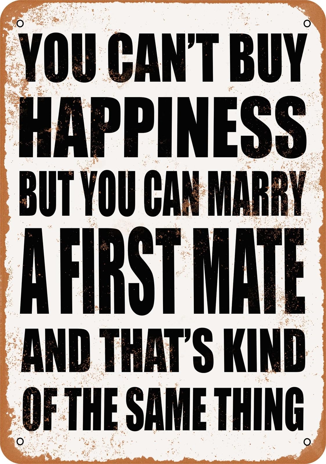 Metal Sign - Marry a FIRST MATE - Vintage Look home decor