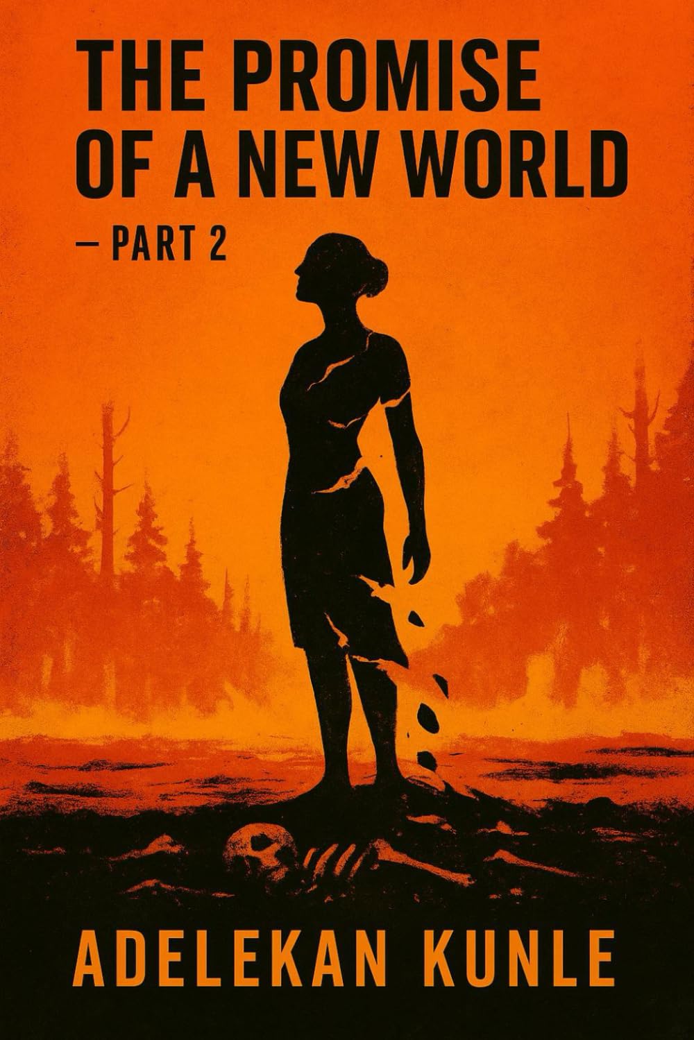 The Promise of a New World: Part Two: 2