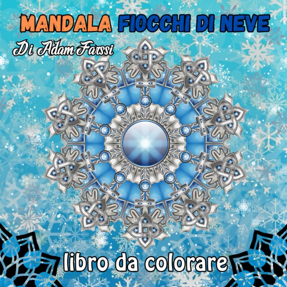 Fiocchi di neve libro da colorare per bambini: Pagine da colorare facili e divertenti per ragazzi e ragazze | Libro di attività per le vacanze e la ... regalo perfetta per gli amanti della neve)