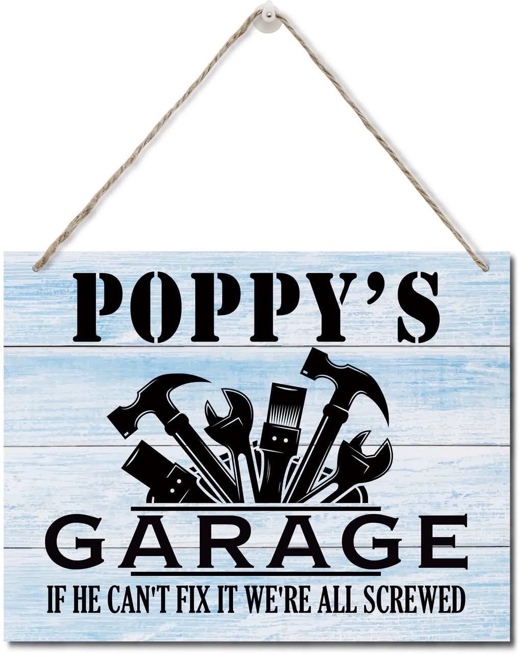 Rustic "Poppy's Garage If He Can't Fix It We're All Screwed" Wood Sign, Hanging Printed Wall Plaque Wood Signs, Farmhouse Decor, Dad Gift Garage, Father's Day Gift for Grandpa 10 X 7.8 inch