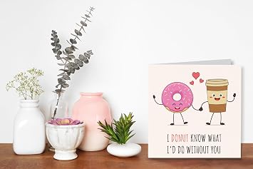 Cute Anniversary Card, I Donut Know What I'd Do Without You, Valentines Day Card, Husband Birthday Greeting, Wife Wedding Anniversary Cards, for Boyfriend or Girlfriend, 148mm