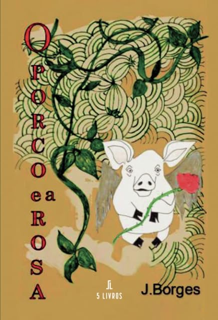 Portada de O Porco e a Rosa
