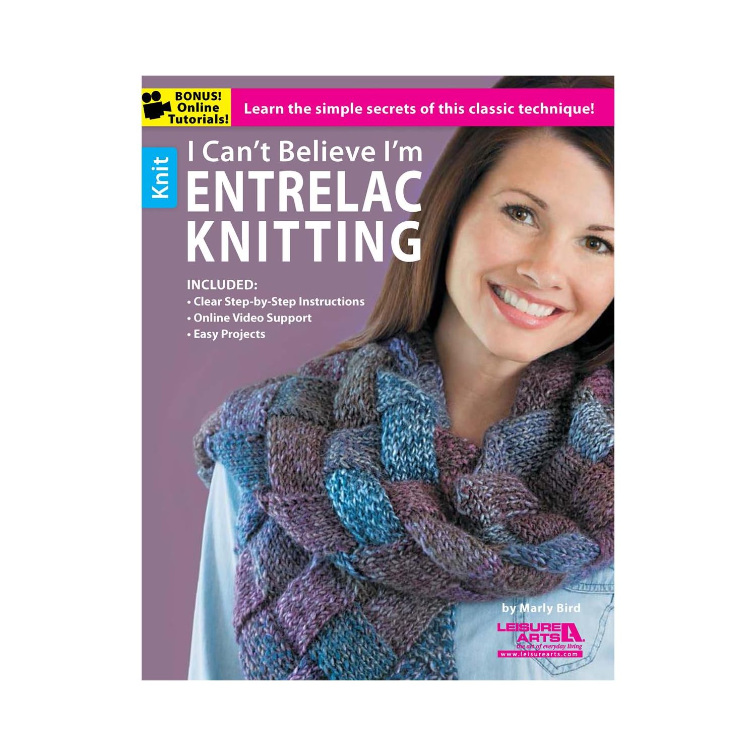 I Can't Believe I'm Entrelac Knitting: Learn the simple secrets of this classic technique!