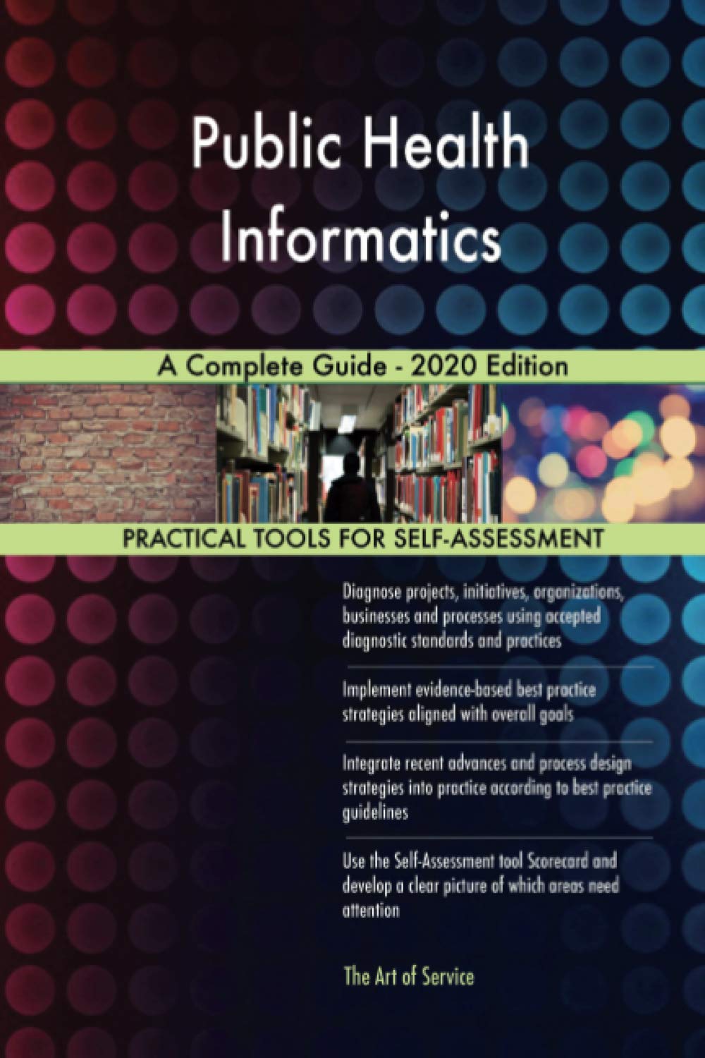 Public Health Informatics A Complete Guide - 2020 Edition: Gerardus ...