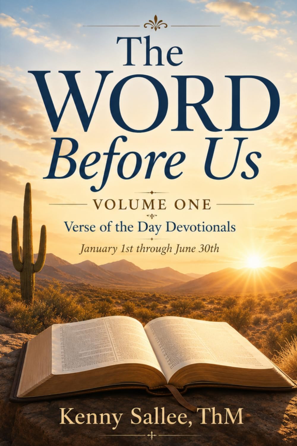 The Word Before Us — Volume One: Verse of the Day Devotionals — January 1st through June 30th