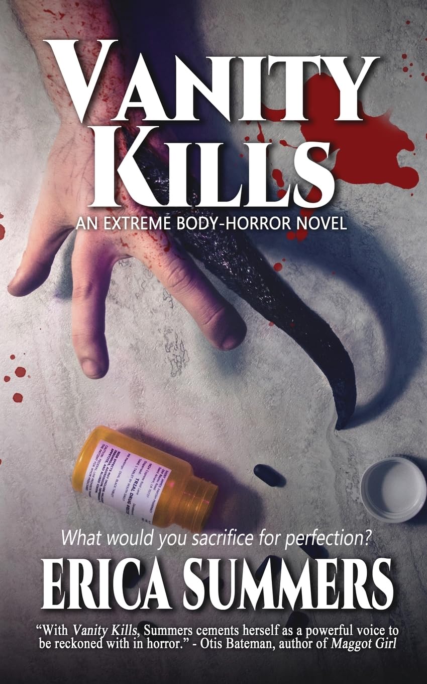 Vanity Kills: A Body Horror Novel