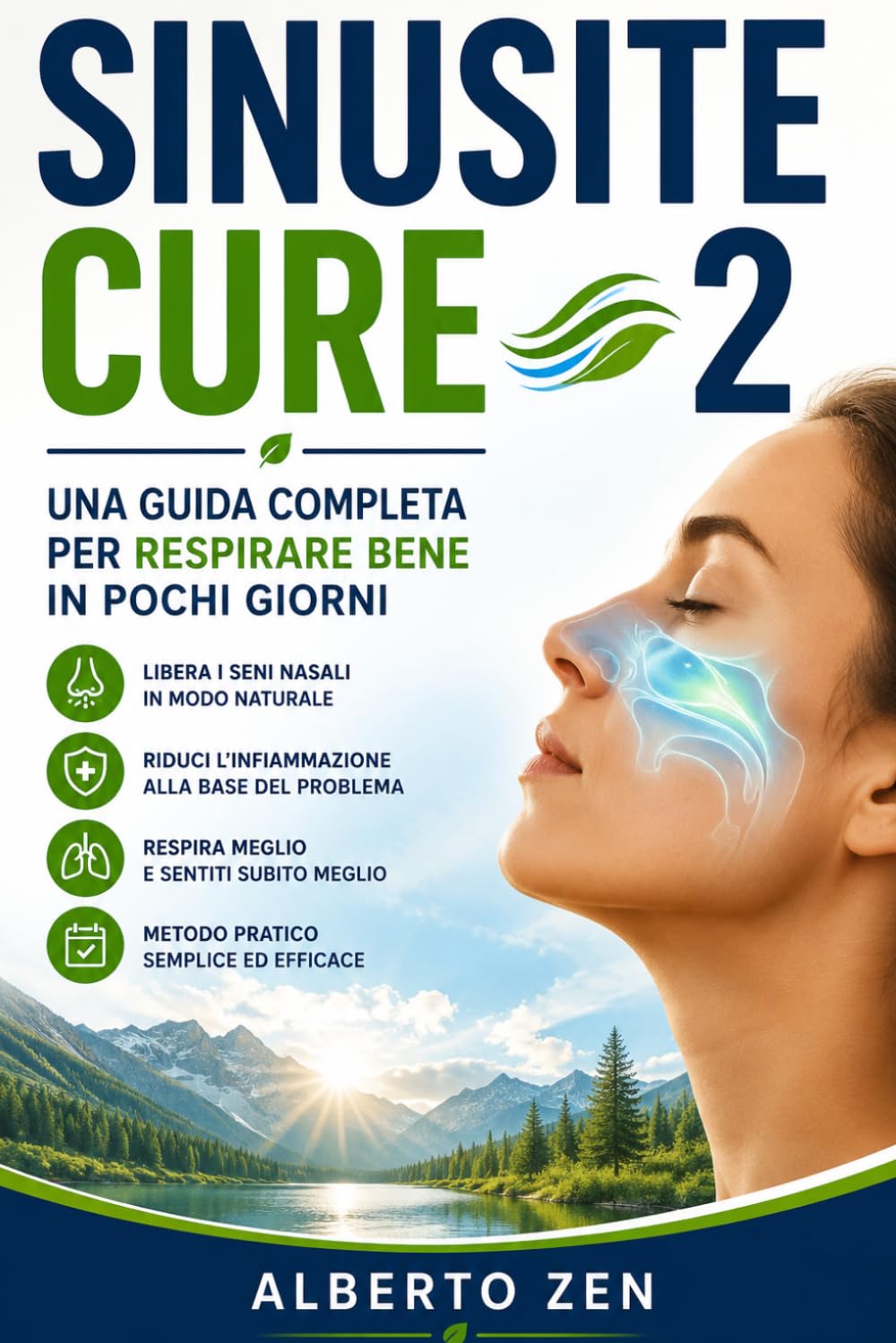 SINUSITE CURE 2: Una guida completa per respirare bene in pochi giorni