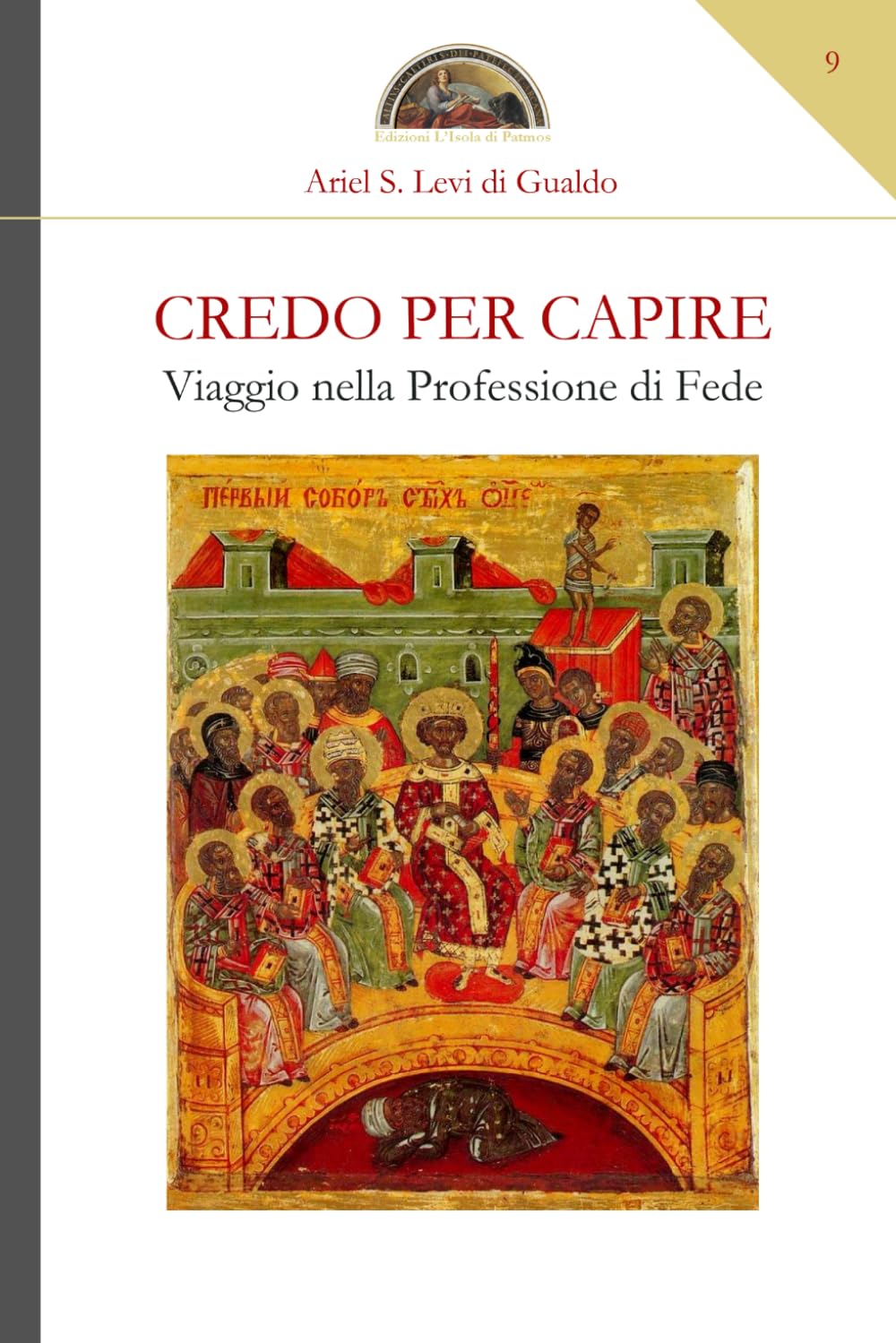 Credo per capire: Viaggio nella Professione di Fede