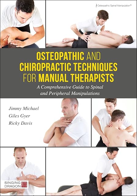 Portada de Osteopathic and Chiropractic Techniques for Manual Therapists: A Comprehensive Guide to Spinal and Peripheral Manipulations