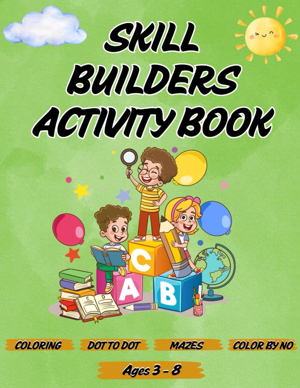Skill Builders Activity Book for Kids: Learning with Engaging Puzzles, Coloring and Art Activities for Preschoolers