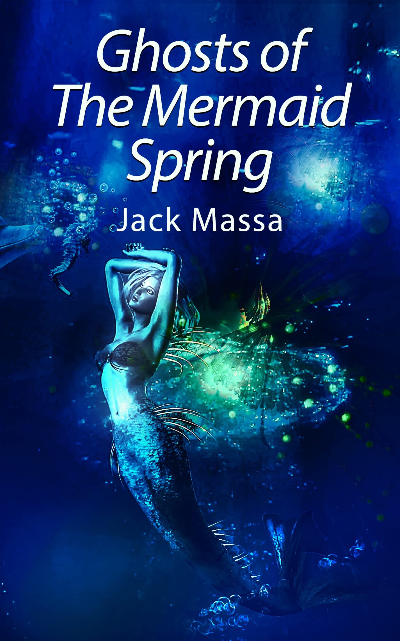 Cover of Ghosts of the Mermaid Spring