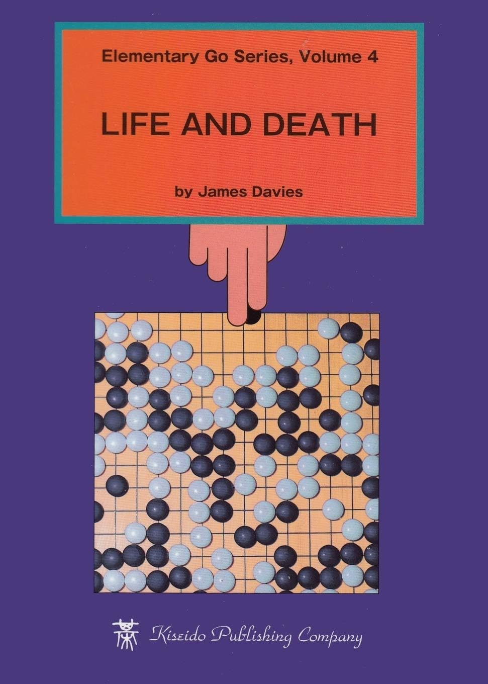 Life and Death (Elementary Go Series)