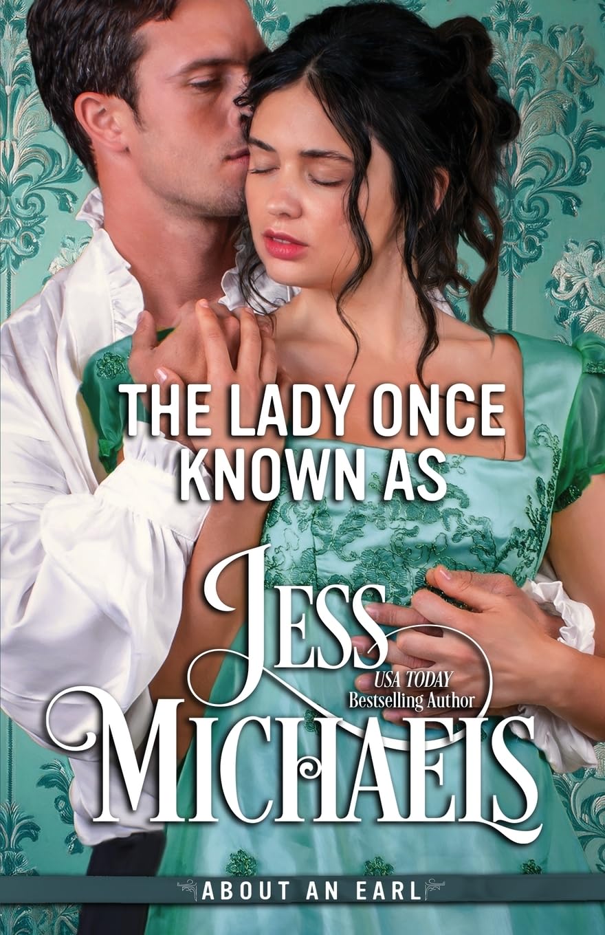 The Lady Once Known As (About An Earl)