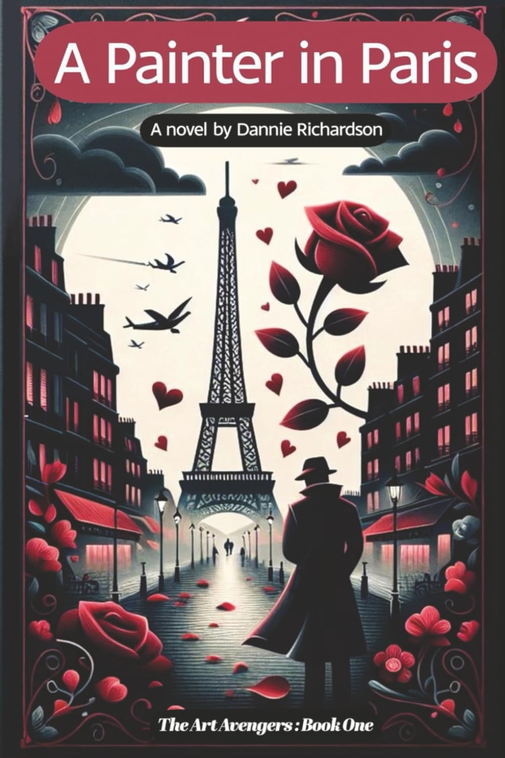 A Painter in Paris: Art, Intrigue and Romance in 1950's Paris (The Art Avengers Mysteries)