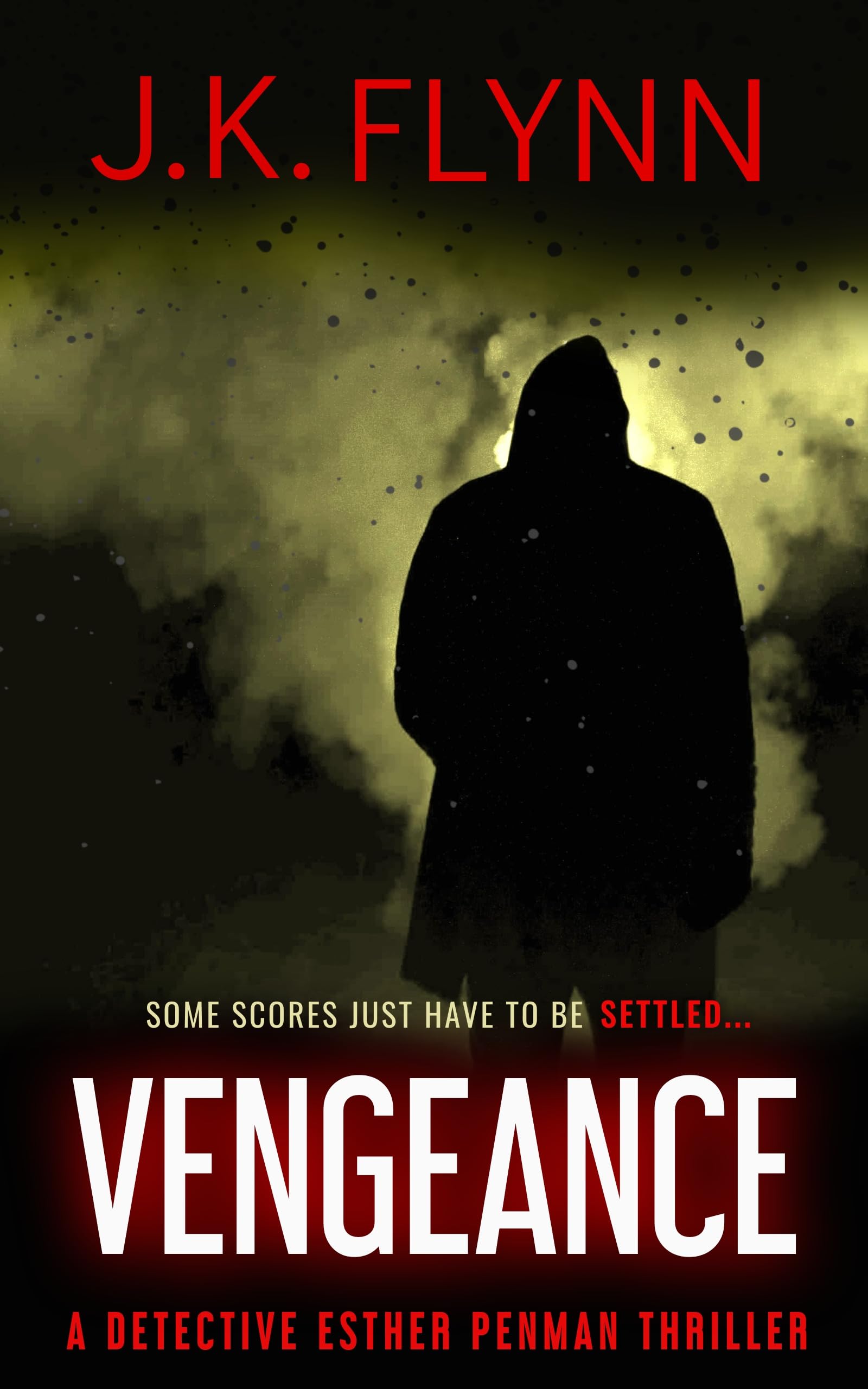 Vengeance: A Detective Esther Penman Thriller (The Detective Esther Penman Series Book 2)
