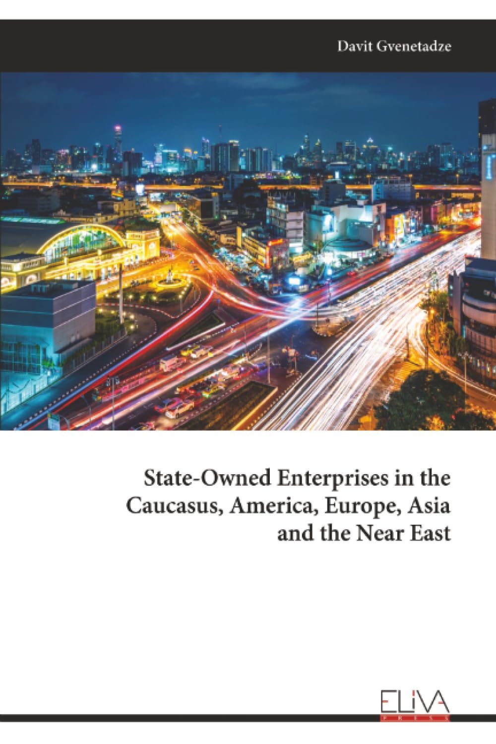 State-Owned Enterprises in the Caucasus, America, Europe, Asia and the Near East