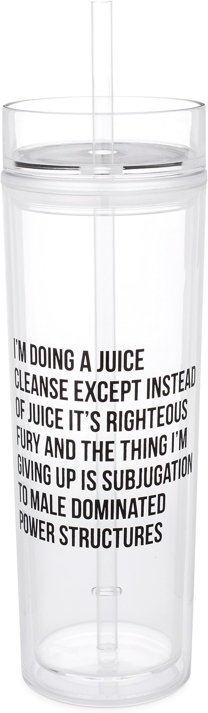 Juice Cleanse of Righteous Fury Feminist Crystal Clear Tumbler with Straw 16 oz.