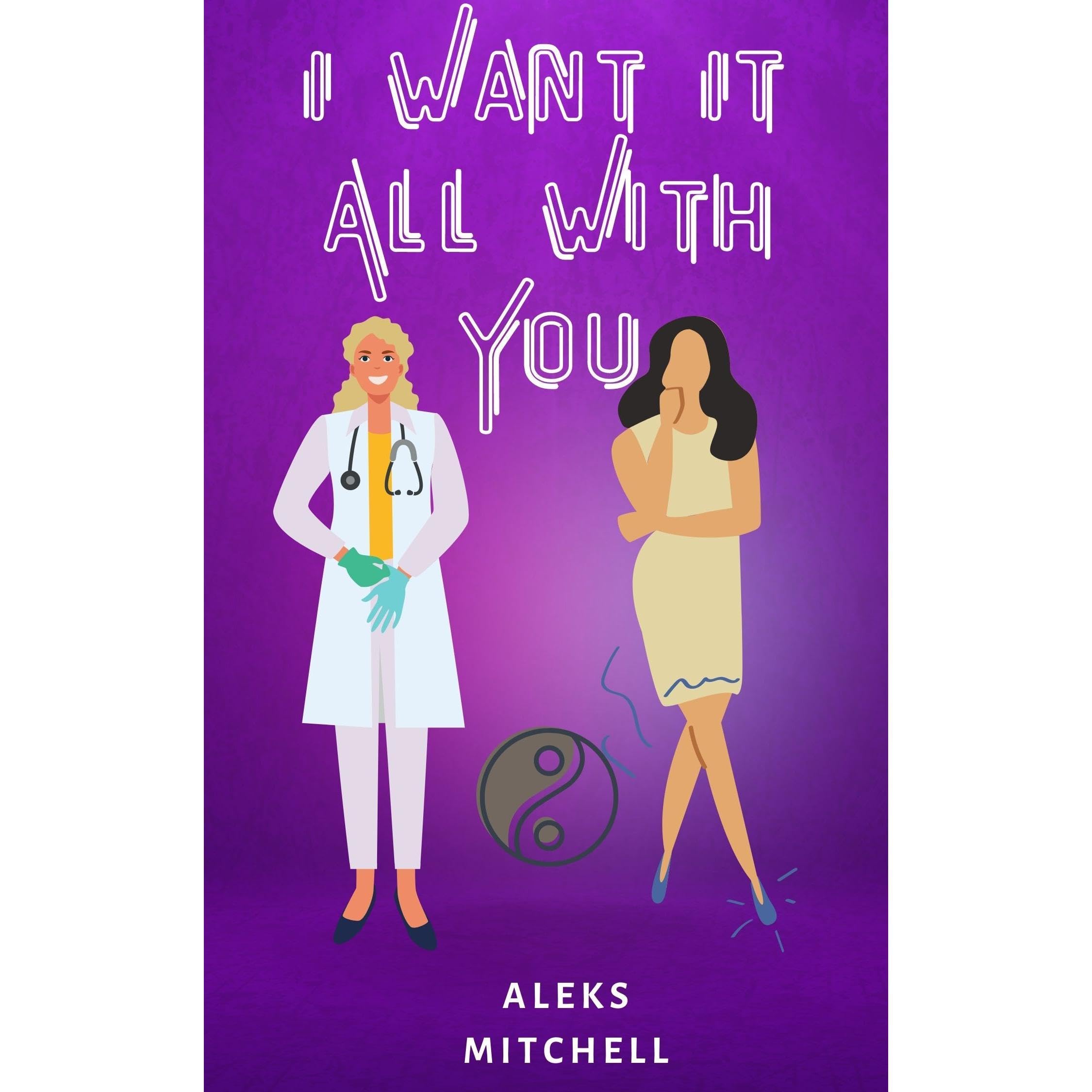 I Want It All With You